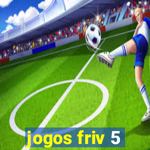 jogos friv 5